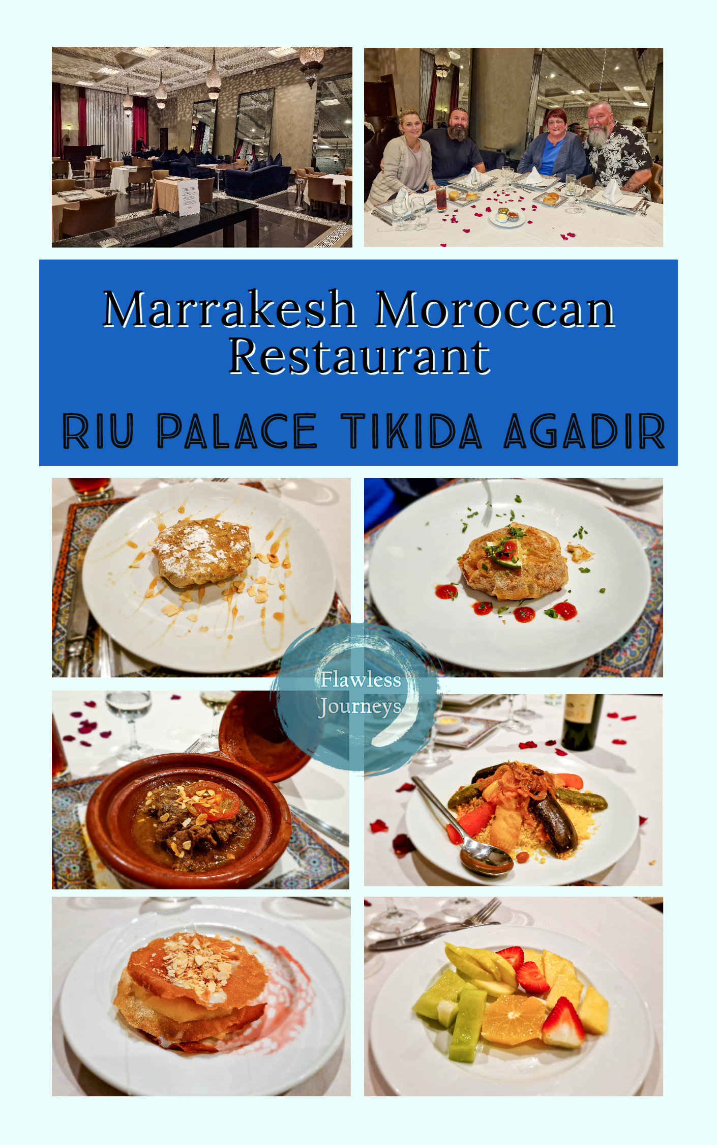 Images of starter, main and desserts served at Marrakesh Moroccan Restaurant inside Riu Palace Tikida Agadir Hotel which consist of seafood and chicken pastilla, beef tagine, cous cous with vegetables, fresh fruit salad and a milk bastilla   